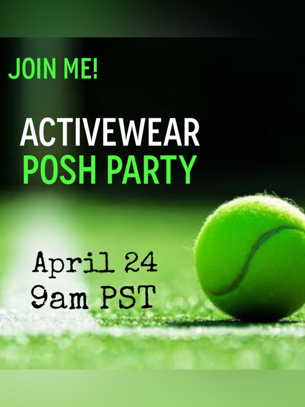 Save the Date! Activewear Posh Party @ 9am PST on April 24